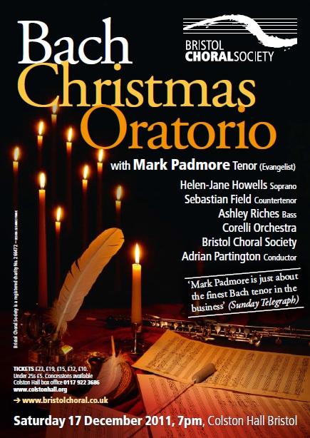 Bach Christmas Oratorio: Bristol Choral Society with Mark Padmore. Colston Hall, Bristol, Saturday 17 December 2011